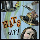 Hats Off! - If I take off my hat to you, it’s a sign that you deserve great respect, honor or admiration. It has long been a tradition among men to take one’s hat off in entering a house or business office or church, in the presence of a woman, or when things deserving reverence or honor are present. This tradition may have begun when men doffed their hats to show that they were not carrying a hidden weapon.