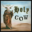 Holy Cow - This expression is used to express strong feelings of astonishment, pleasure, or anger.